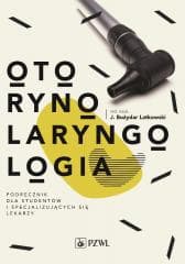 Otorynolaryngologia - Latkowski Bożydar J.