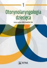 Otorynolaryngologia dziecięca T. 1 - Zawadzka-Głos Lidia