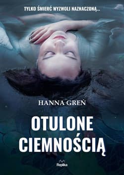 Otulone ciemnością - Hanna Greń