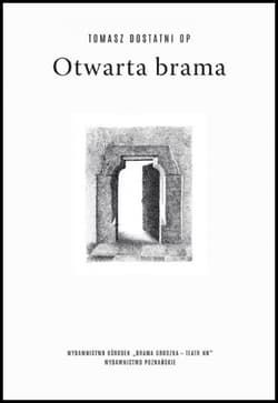 Otwarta brama - Tomasz Dostatni