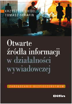 Otwarte źródła informacji w działalności wywiadowczej - Serafin Tomasz