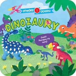 Otwórz i odkryj. Dinozaury - Opracowanie Zbiorowe