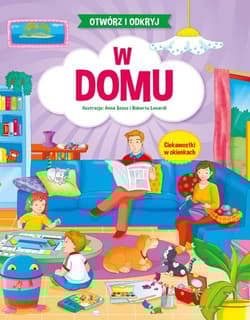 Otwórz i odkryj W domu - Opracowanie Zbiorowe