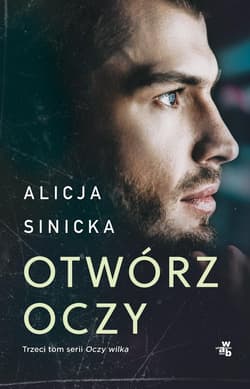 Otwórz oczy - Alicja Sinicka