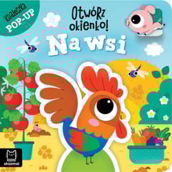 Otwórz okienko! Na wsi. Książeczka pop-up - Anna Podgórska