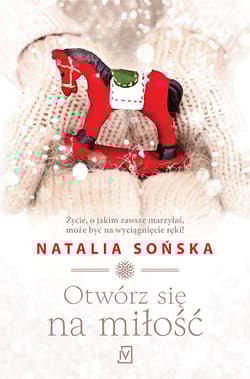 Otwórz się na miłość - Natalia  Sońska