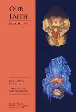 Our Faith - Jacek Salij