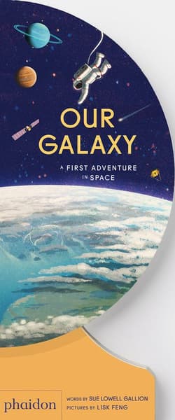 Our Galaxy. A First Adventure in Space - Sue Lowell Gallion