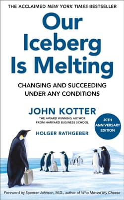 Our Iceberg Is Melting - Rathgeber Holger, John Kotter