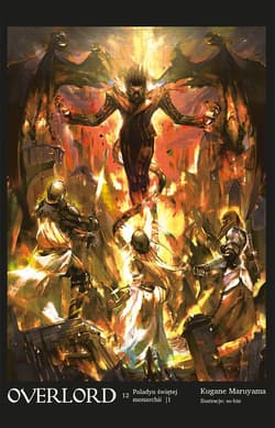 Overlord 12 Paladyn świętej monarchii Część 1 - Kugane Maruyama