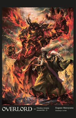 Overlord 13 Paladyn świętej monarchii Część 2 - Kugane Maruyama
