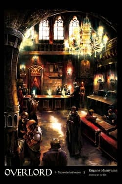 Overlord 5 Mężowie królestwa 1 - Kugane Maruyama