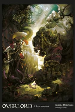 Overlord 8 Dwoje władców - Kugane Maruyama