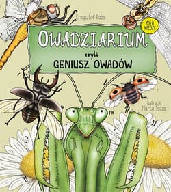 Owadziarium, czyli geniusz owadów wyd. 2024 - Krzysztof Pabis
