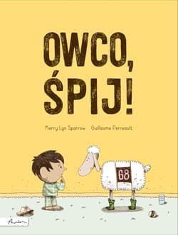 Owco śpij! - Sparrow Kerry Lyn