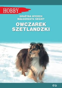 Owczarek szetlandzki - Wycech Grażyna, Segiet Małgorzata