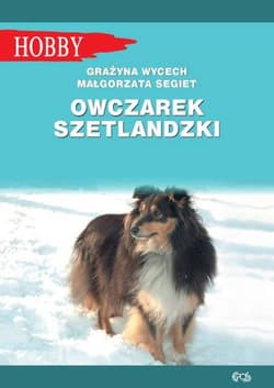Owczarek szetlandzki - Wycech Grażyna, Segiet Małgorzata