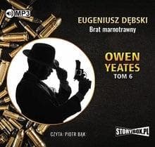 Owen Yeates T.6 Brat marnotrawny audiobook - Eugeniusz Dębski