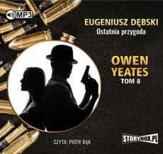 Owen Yeates T.8 Ostatnia przygoda audiobook - Eugeniusz Dębski