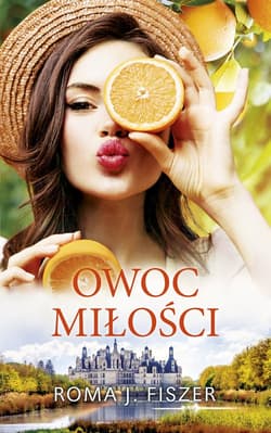 Owoc miłości WIELKIE LITERY - Roma J. Fiszer