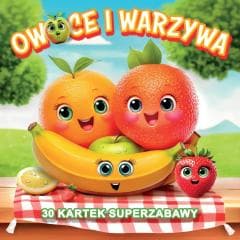 Owoce i warzywa 30 kartek superzabawy - Praca zbiorowa