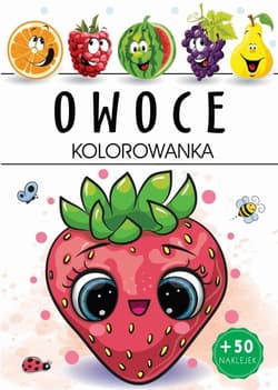 Owoce. Kolorowanka - Opracowanie Zbiorowe