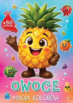 Owoce. Magia kolorów - Opracowanie Zbiorowe