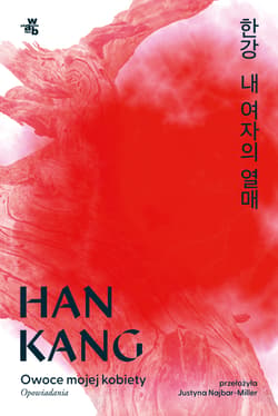 Owoce mojej kobiety - Han Kang
