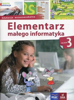Owocna edukacja 3 Elementarz małego informatyka Podręcznik z płytą CD Edukacja wczesnoszkolna - Stankiewicz-Chatys Anna, Ewelina Włodarczyk
