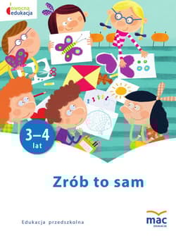 Owocna edukacja Zrób to sam Edukacja przedszkolna - Marzena Kwiecień