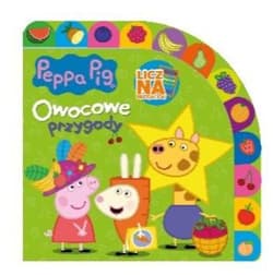 Owocowe przygody. Licz na Przyjaciół. Świnka Peppa - Opracowanie Zbiorowe