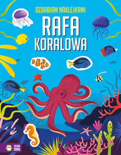 Ozdabiam naklejkami Rafa koralowa - Opracowanie Zbiorowe