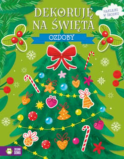 Ozdoby. Dekoruję na święta - Opracowanie Zbiorowe