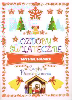 Ozdoby świąteczne. Szopka Bożonarodzeniowa