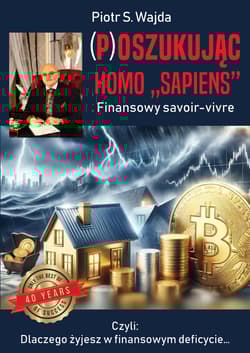 (P)oszukując homo ”sapiens“. Finansowe savoir-vivre - Wajda Piotr S.