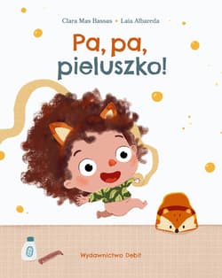 Pa, pa, pieluszko! - Bassas Clara Mas