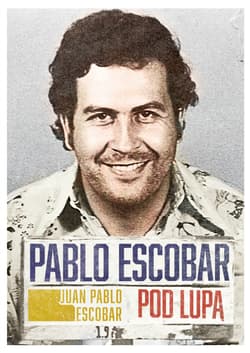 Pablo Escobar pod lupą - ebook - Escobar Juan Pablo
