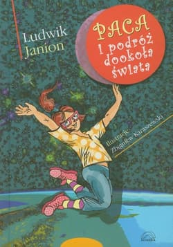 Paca i podróż dookoła świata - Ludwik Janion
