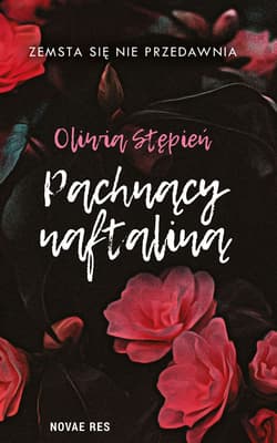 Pachnący naftaliną - Oliwia Stępień