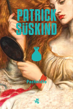 Pachnidło - Patrick Süskind