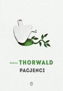 Pacjenci - Jürgen Thorwald