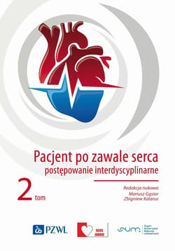 Pacjent po zawale serca. Postępowanie interd. T.2 - Gąsior Mariusz, Zbigniew Kalarus