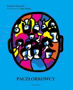 Paczłorkowcy - Murawski Jarosław, Wolna Maja