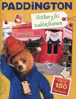 Paddington 2 Historyjki naklejkowe ponad 150 naklejek - Opracowanie Zbiorowe