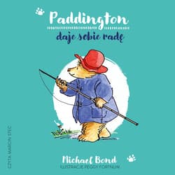 Paddington daje sobie radę - audiobook - Michael Bond