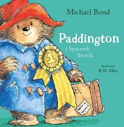 Paddington i Spacerek literek - Michael Bond