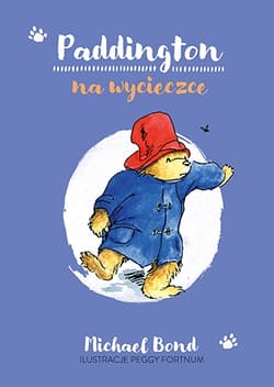 Paddington na wycieczce [wznowienie 2022] - Michael Bond