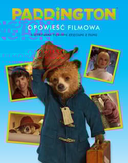 Paddington Opowieść filmowa - Opracowanie Zbiorowe