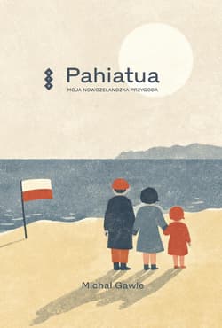 Pahiatua 80. Moja nowozelandzka przygoda. - Gawle Michał