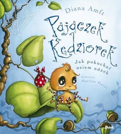 Pajączek Kędziorek Jak pokochać osiem nóżek - Diana Amft